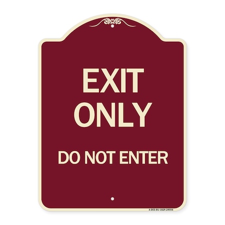Exit Only Do Not Enter Heavy-Gauge Aluminum Architectural Sign